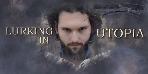 Liminal Festival: Lurking in Utopia
