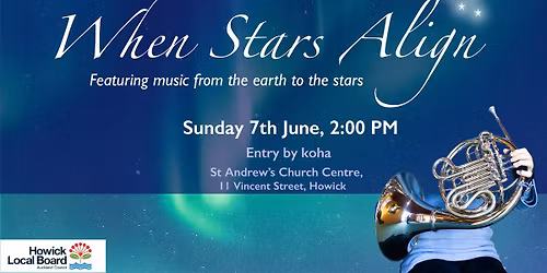Manukau Concert Band and Eastern Stars Concert Band present ... When Stars Align