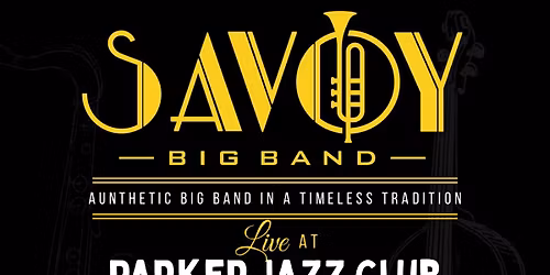 Savoy Big Band: Live at Parker Jazz Club