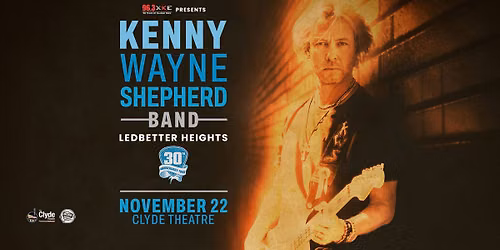 96.3XKE Presents: Kenny Wayne Shepherd Band - Ledbetter Heights 30th Anniversary Tour