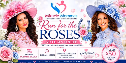 Run for the Roses Autumn Soiree Benefiting Miracle Mommas