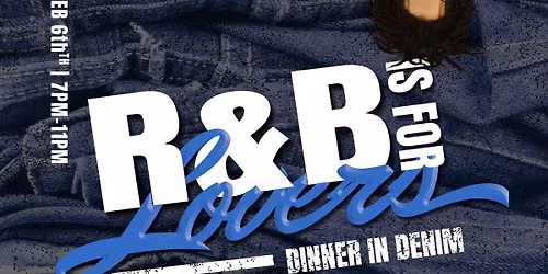 R&B Is For Lovers: Dinner in Denim