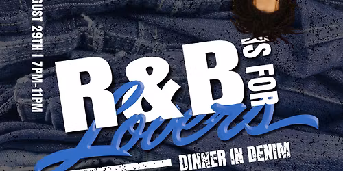 R&B Is For Lovers: Dinner in Denim 