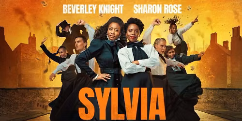 SYLVIA the musical London Tickets