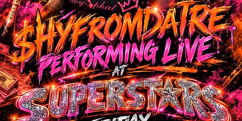 $hyFromDaTre Performing Live At Superstars
