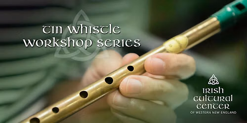 Tin Whistle Workshop Series