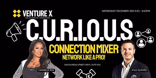 C.U.R.I.O.U.S Connection Mixer: Turn Awkward Into Authentic 1st Impressions