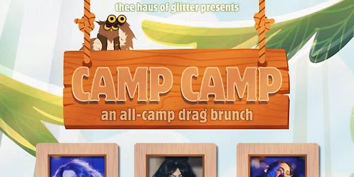 Camp Camp Drag Brunch