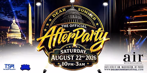 DEAR SUMMER FESTIVAL DC AFTER PARTY
