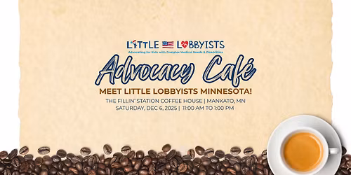 Advocacy Caf\u00e9 Meet & Greet\u2014Little Lobbyists Minnesota