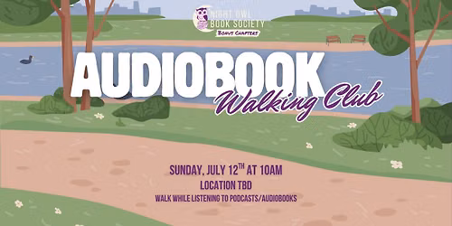 July Audiobook Walking Club