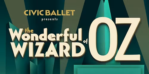 Civic Ballet of SLO: The Wonderful Wizard of Oz at Harold J Miossi Cultural and Performing Arts Center