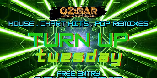 TURN UP Tuesdays | OZ:BAR | 21.10.25
