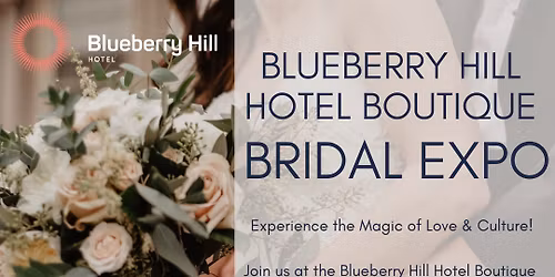 Blueberry Hill Hotel Boutique Bridal Expo