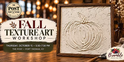 Fall Texture Art Workshop at The Post