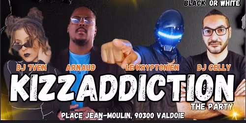 KIZZADDICTION party