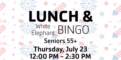 Senior Luncheon & White Elephant Bingo