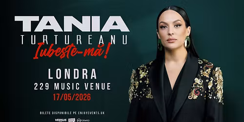 TANIA TURTUREANU | LONDRA | IUBE\u0218TE-M\u0102 | 17.05.2026