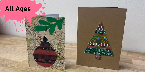 Collage Club: Card Making Workshop \ud83c\udf84