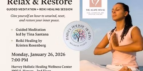 Relax & Restore: Guided Meditation + Reiki Healing Session