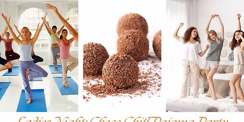 Ladies Night: Choco Chill Pajama Yoga Party