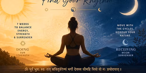 7 Week Yoga Series \u2600\ufe0fSun & Moon \ud83c\udf19 - Find Your Rhythm