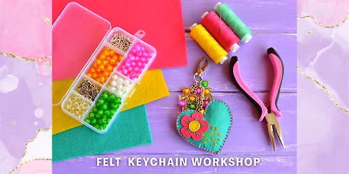 Felt Keychain Workshop