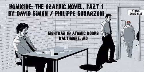 Atomic Comic Club: Homicide: The Graphic Novel, Part 1