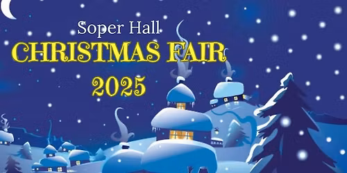 Soper Hall Christmas Fair 2025