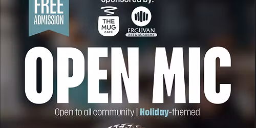 Open Mic Night at The Mug Cafe by Erguvan Art and Academy