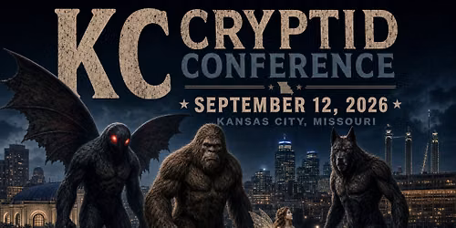 Kansas City Cryptid Conference Sept 12, 2026