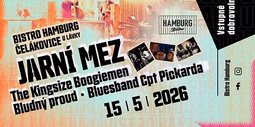 JARN\u00cd MEZ \/ The Kingsize Boogiemen-Bludn\u00fd proud-Bluesband Cpt Pickarda \/ Bistro Hamburg \/ \u010cel\u00e1kovice