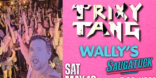Trixy Tang at Wally's Saugatuck! 