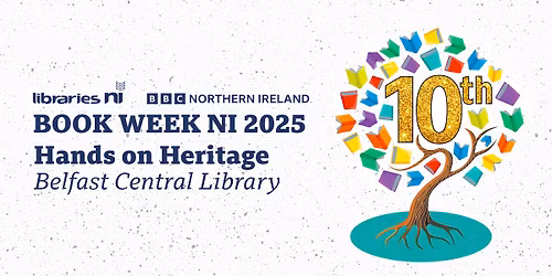 Book Week NI - Hands on Heritage: Exploring Northern Irish Writers