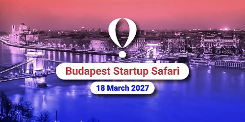 Budapest Startup Safari 2027.
