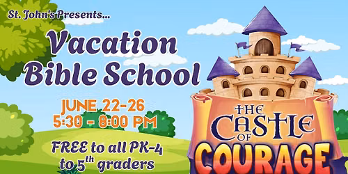 Vacation Bible School 2026: Castle of Courage — 211 N Monroe St, Tallahassee, FL, United States, Florida 32301