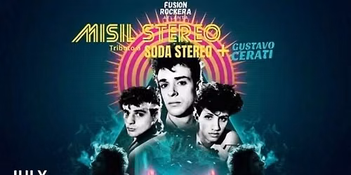 Fusion Rockera and SOBATL Present Misil Stereo (Tribute to Soda Stereo) + Tres Minutos