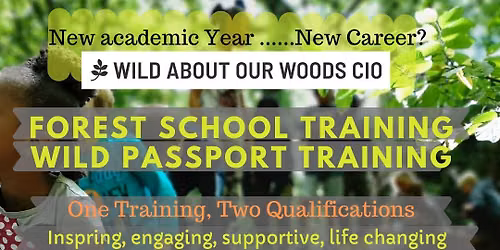 Forest School Training Level 2&3 and Wild Passport training (added option)
