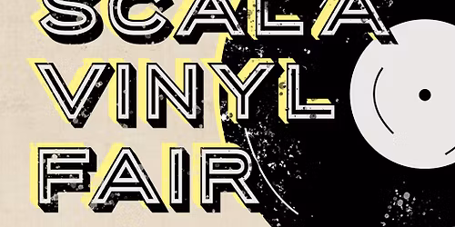 Scala Vinyl Fair XMAS Edition