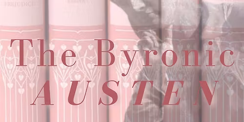 Byron Society Scotland Lecture: The Byronic Austen