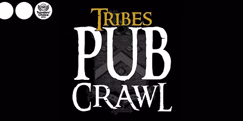 Tribes Pub Crawl