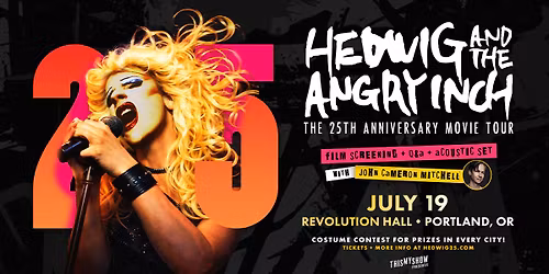 Hedwig And The Angry Inch 25th Anniversary Movie Tour W\/ John Cameron Mitchell at Revolution Hall