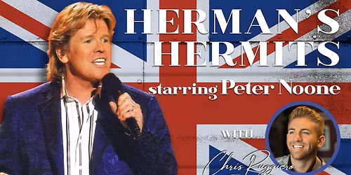 Herman's Hermits starring Peter Noone with Chris Ruggiero