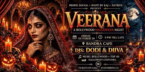VEERANA: A Bollywood Halloween Night | DJ DODI & DJ DIIVA