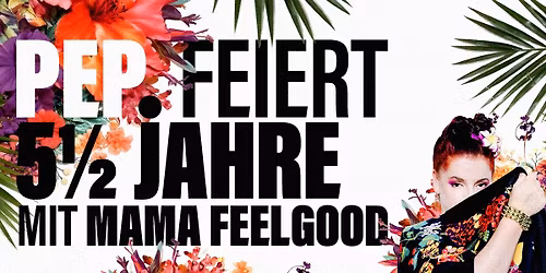 Wir feiern 5,5 Jahre PEP.