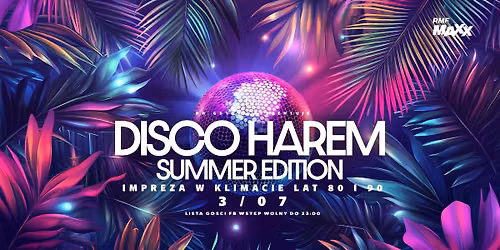 Disco Harem \/ Impreza w klimacie lat 80&90 \/ Lista FB wst\u0119p free do 23.00