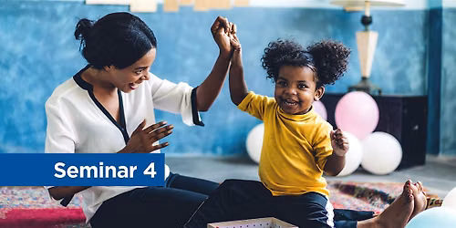 Triple P Seminar 4: Helping Children Develop Healthy Screentime Habits