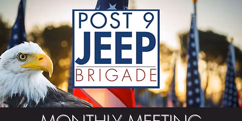 Post 9 Jeep Brigade Monthly Meeting