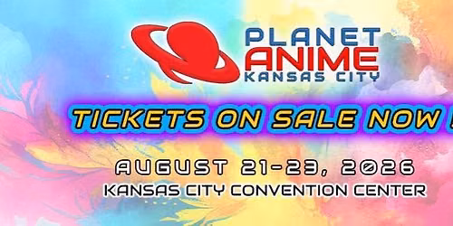 Planet Anime KC 2026