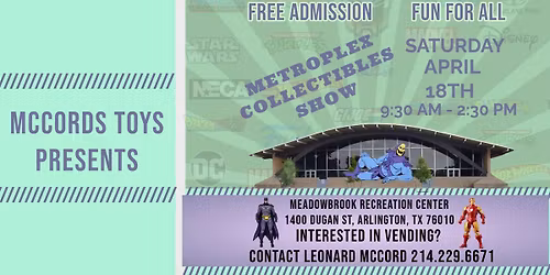 Metroplex Collectibles Show (SATURDAY, April 18th)